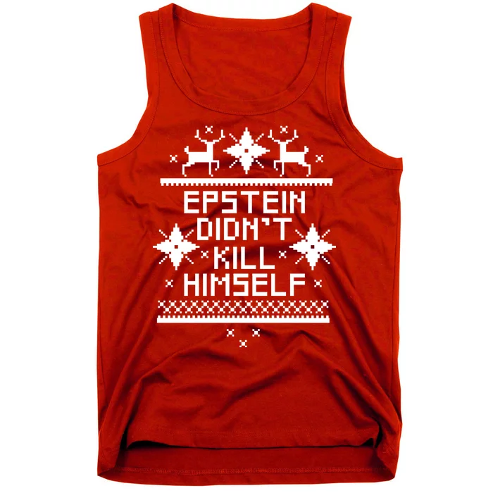 Epstein Didn't Kill Himself Ugly Christmas Sweater Tank Top