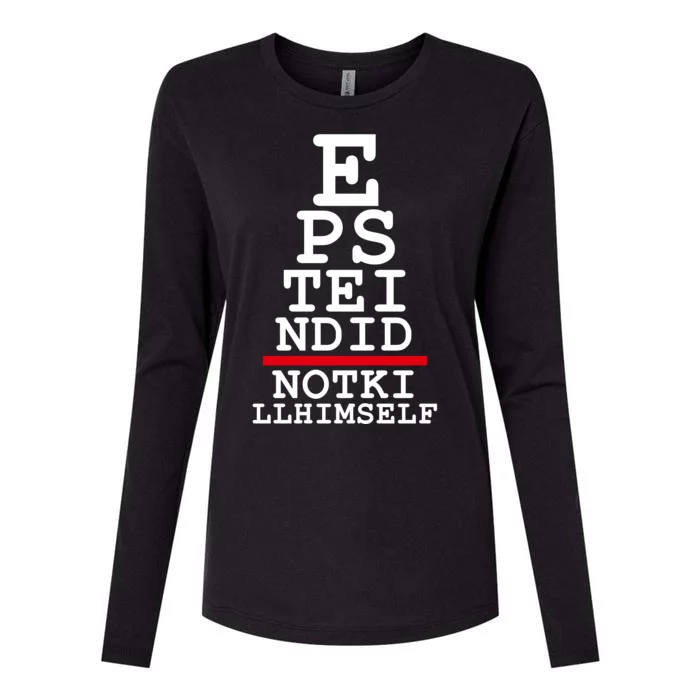 Epstein Eye Test Meme Epstein Didn't Kill Himself Womens Cotton Relaxed Long Sleeve T-Shirt