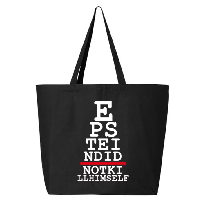 Epstein Eye Test Meme Epstein Didn't Kill Himself 25L Jumbo Tote