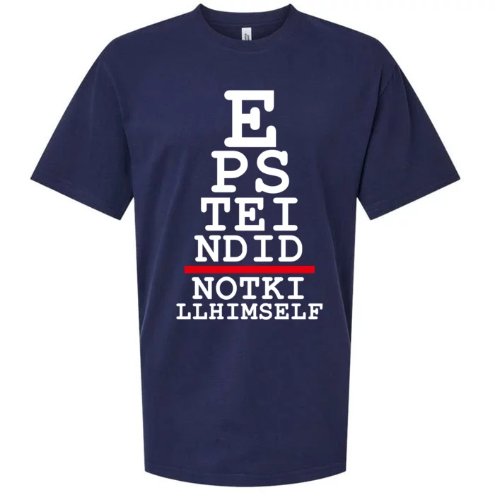 Epstein Eye Test Meme Epstein Didn't Kill Himself Sueded Cloud Jersey T-Shirt