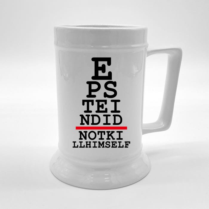 Epstein Eye Test Meme Epstein Didn't Kill Himself Front & Back Beer Stein