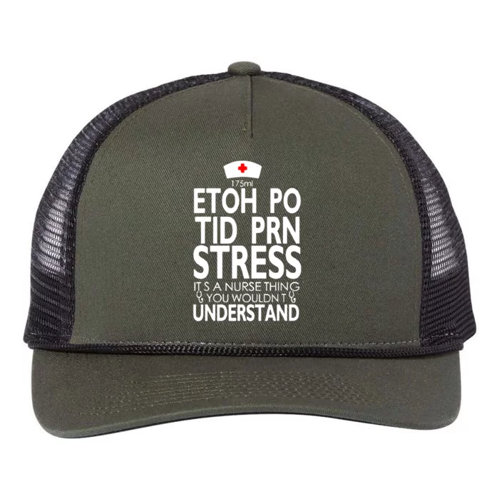 Etoh Po Tid Prn Stress Its A Nurse Thing You Wouldnt Cute Gift Retro Rope Trucker Hat Cap