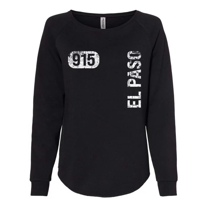 El Paso Texas 915 Area Code Vintage Retro Gift Womens California Wash Sweatshirt