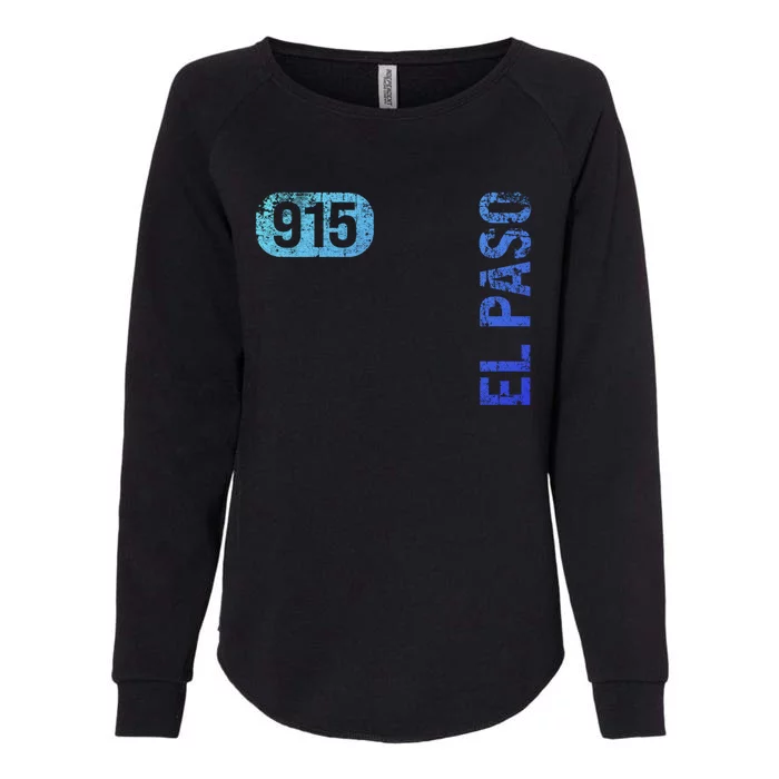 El Paso Texas 915 Area Code Vintage Retro Gift Womens California Wash Sweatshirt