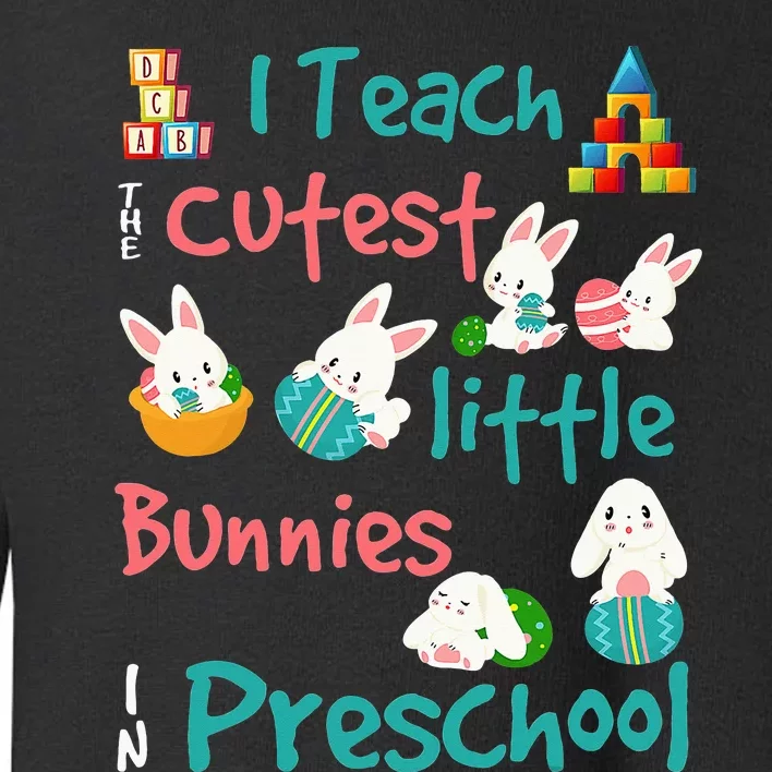 Easter Preschool Teacher funny rabbit eggs Toddler Sweatshirt