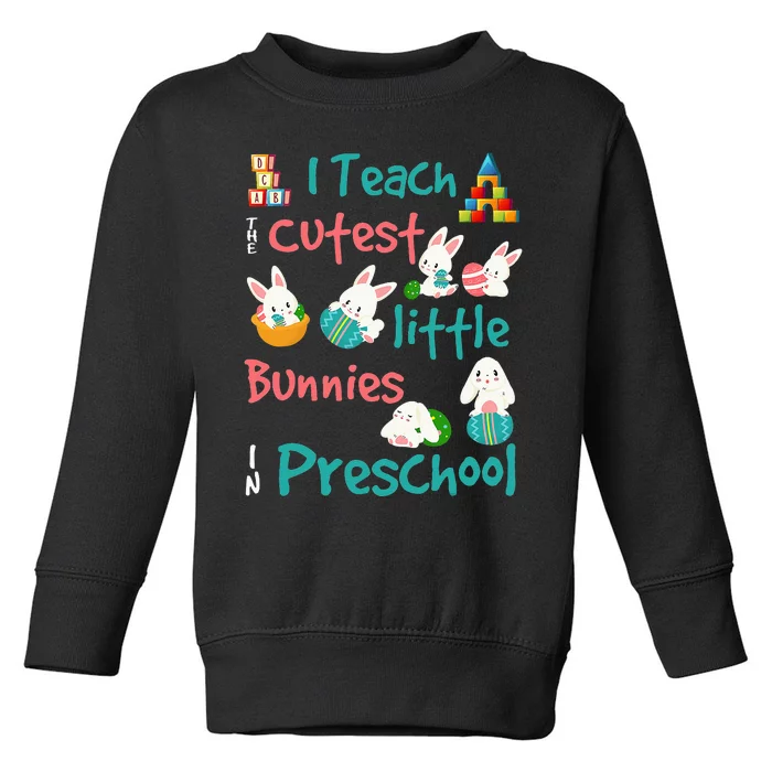 Easter Preschool Teacher funny rabbit eggs Toddler Sweatshirt