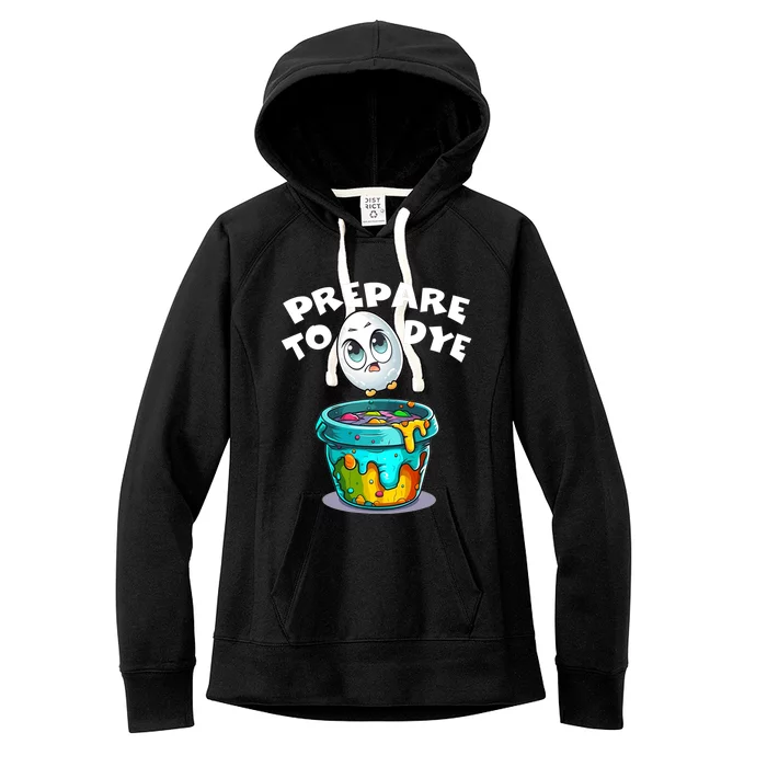 Easter Prepare To Dye Funny Egg Hunting Women's Fleece Hoodie