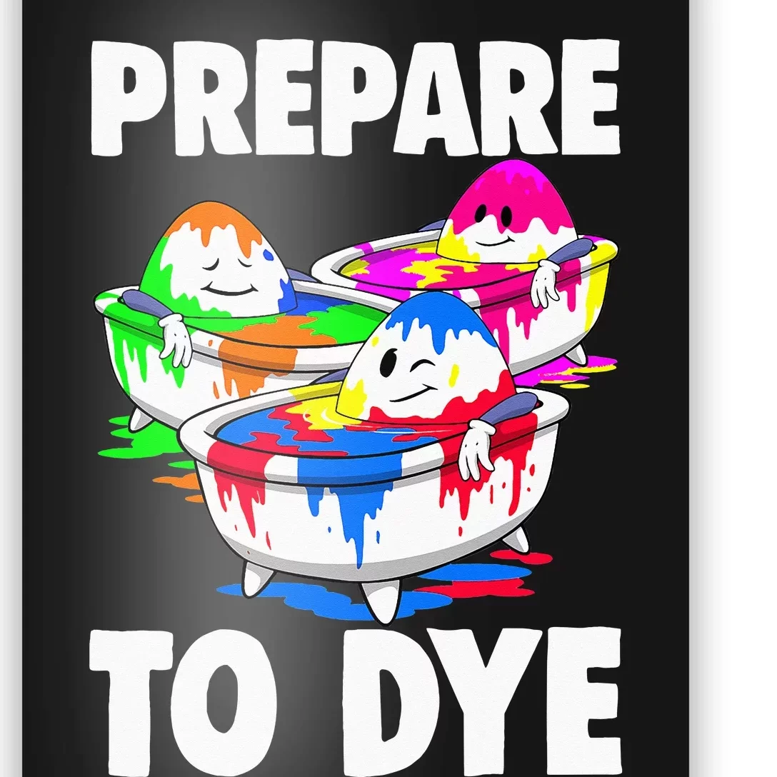 Easter Prepare To Dye Easter Day Poster