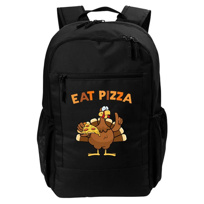 Eat Pizza Turkey Thanksgiving Funny Daily Commute Backpack