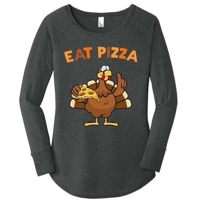 Eat Pizza Turkey Thanksgiving Funny Women's Perfect Tri Tunic Long Sleeve Shirt