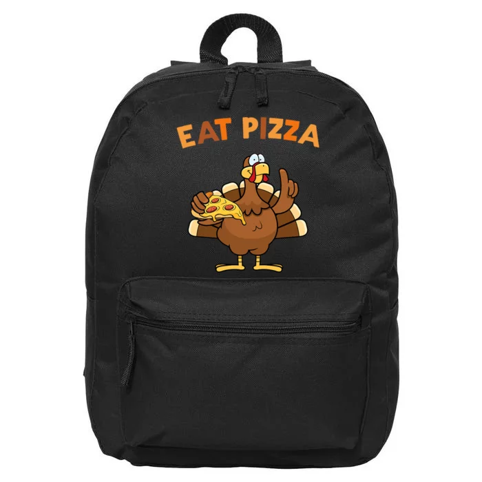 Eat Pizza Turkey Thanksgiving Funny 16 in Basic Backpack