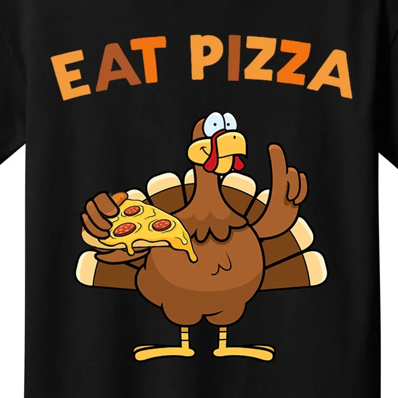 Eat Pizza Turkey Thanksgiving Funny Kids T-Shirt