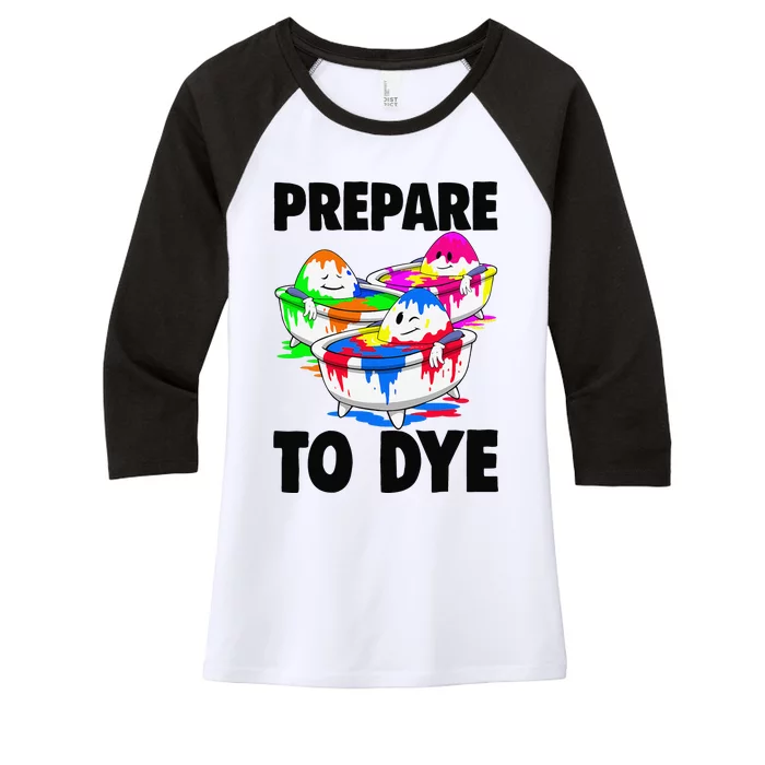 Easter Prepare To Dye Easter Day Women's Tri-Blend 3/4-Sleeve Raglan Shirt