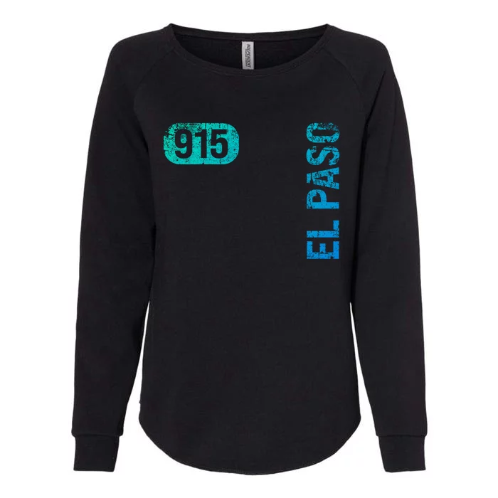 El Paso Texas 915 Area Code Vintage Retro Gift Womens California Wash Sweatshirt