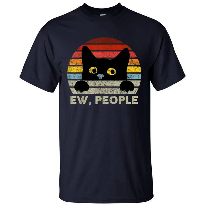 Ew, People Vintage Black Cat For Cat Lover, Cat Mom, Cat Dad Tall T-Shirt