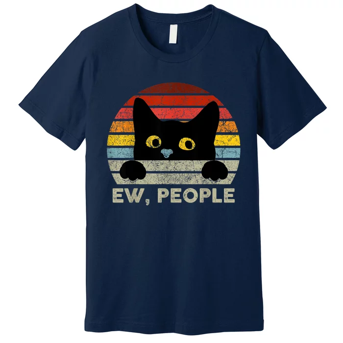 Ew, People Vintage Black Cat For Cat Lover, Cat Mom, Cat Dad Premium T-Shirt