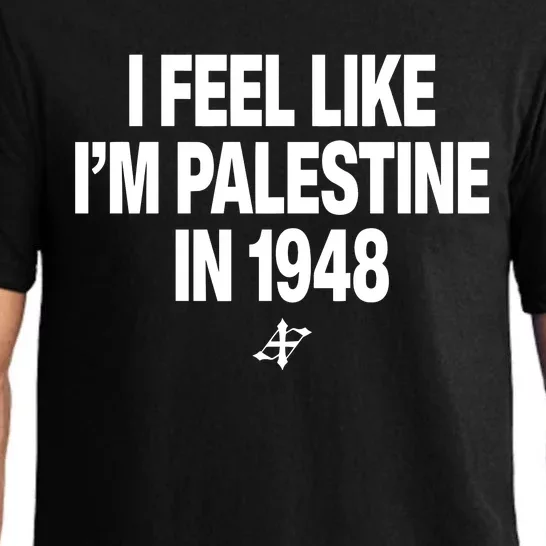 Elouan Pclm Vendredic I Feel Like IM Palestine In 1948 Pajama Set