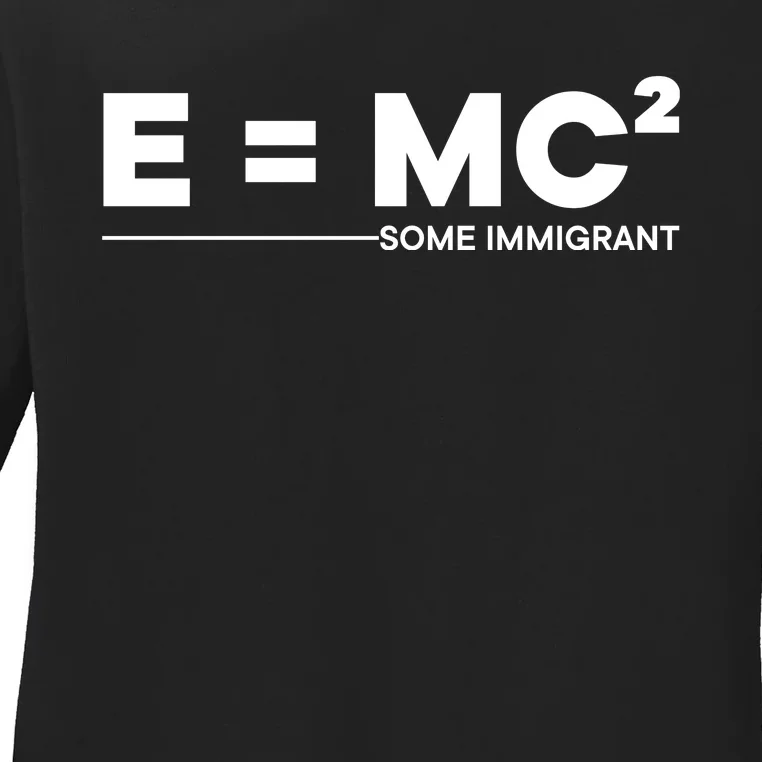 Einstein Quote E = Mc² Immigrant Ladies Long Sleeve Shirt