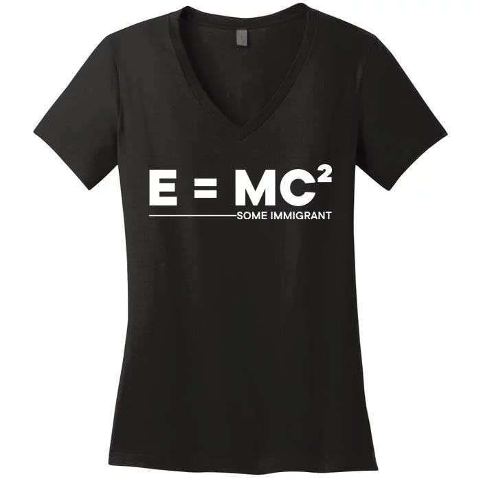 Einstein Quote E = Mc² Immigrant Women's V-Neck T-Shirt