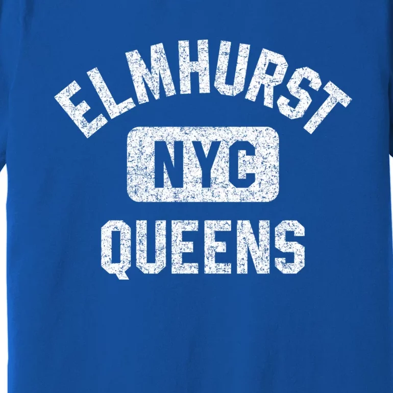 Elmhurst Queens Nyc Gym Style Distressed White Print Gift Premium T-Shirt