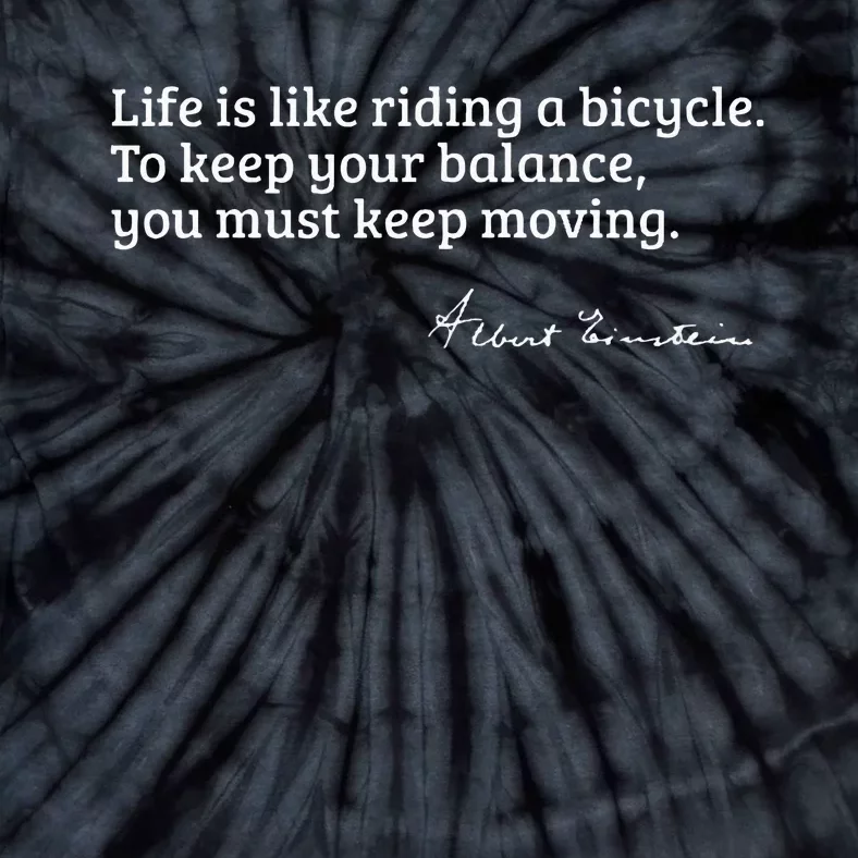 Einstein Quote On How Life Is Like A Bicycle Tie-Dye T-Shirt