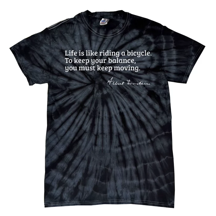 Einstein Quote On How Life Is Like A Bicycle Tie-Dye T-Shirt