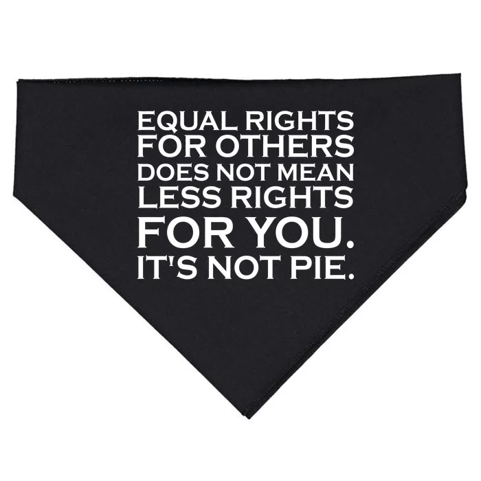 Equal Rights For Others Does Not Mean Less Rights For You USA-Made Doggie Bandana