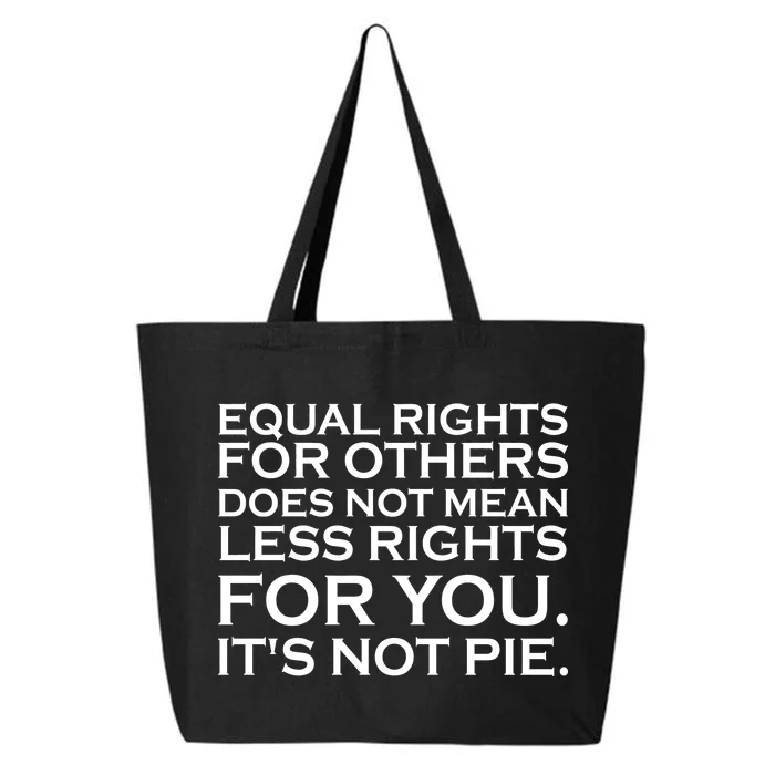 Equal Rights For Others Does Not Mean Less Rights For You 25L Jumbo Tote