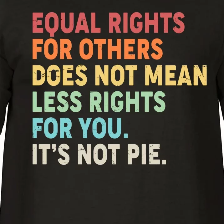 Equal Rights It's Not Pie Comfort Colors T-Shirt