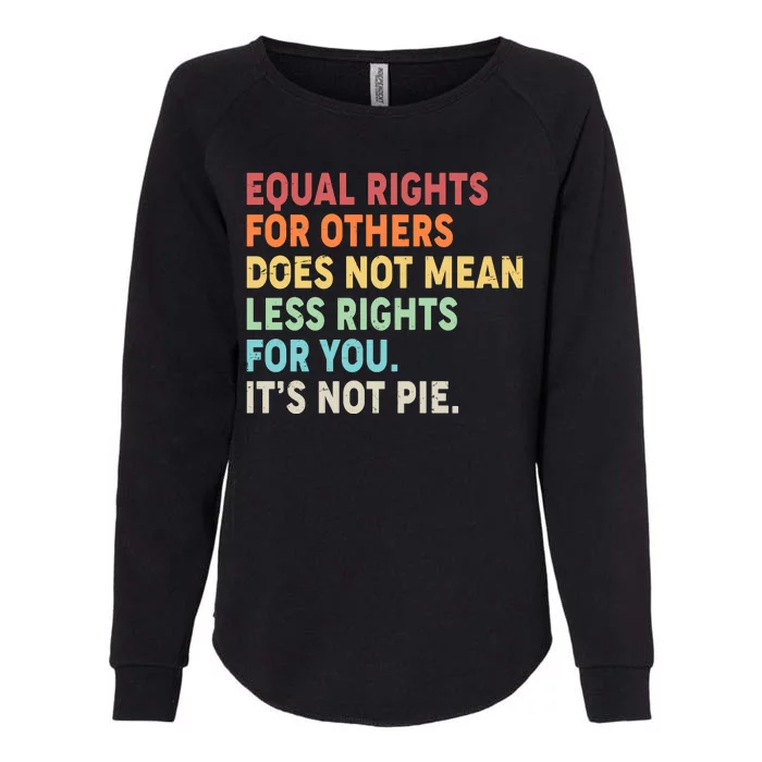 Equal Rights It's Not Pie Womens California Wash Sweatshirt