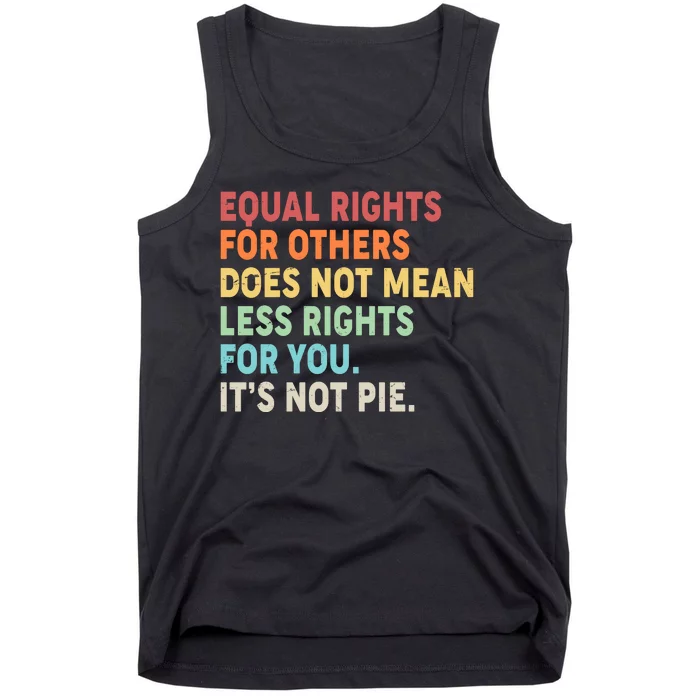 Equal Rights It's Not Pie Tank Top