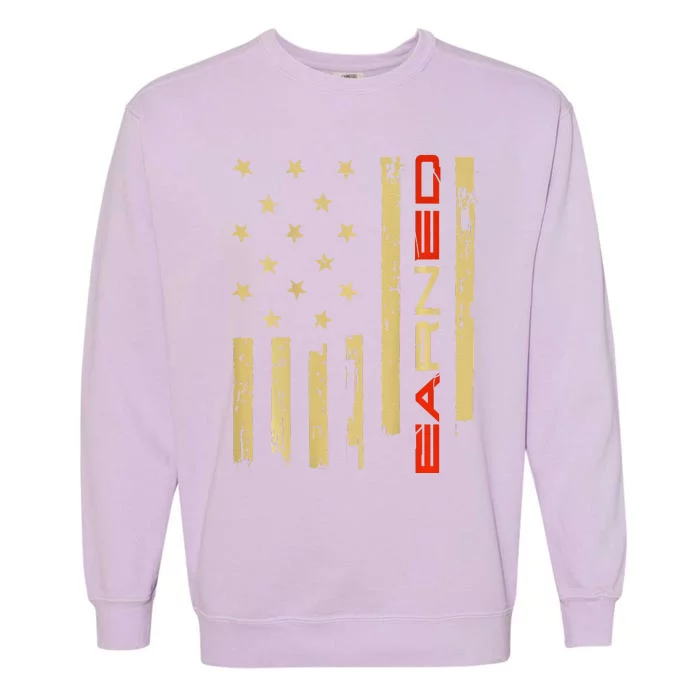 EaRNed RN American Flag Gift For Nurse Garment-Dyed Sweatshirt