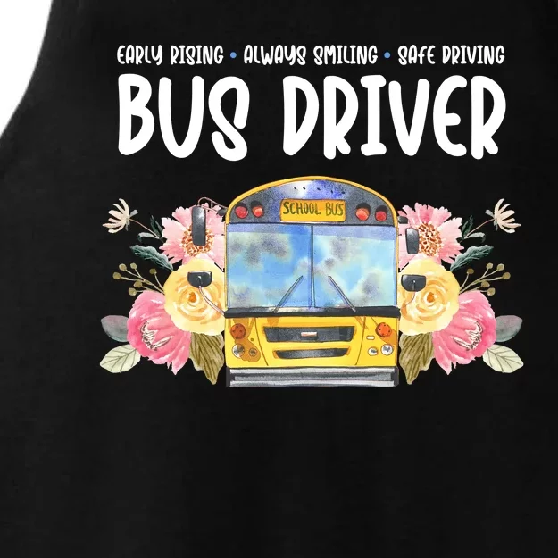 Early Rising Always Smiling Safe Driving Bus Driver Gift Ladies Tri-Blend Wicking Tank