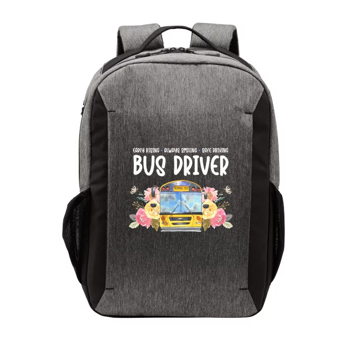 Early Rising Always Smiling Safe Driving Bus Driver Gift Vector Backpack