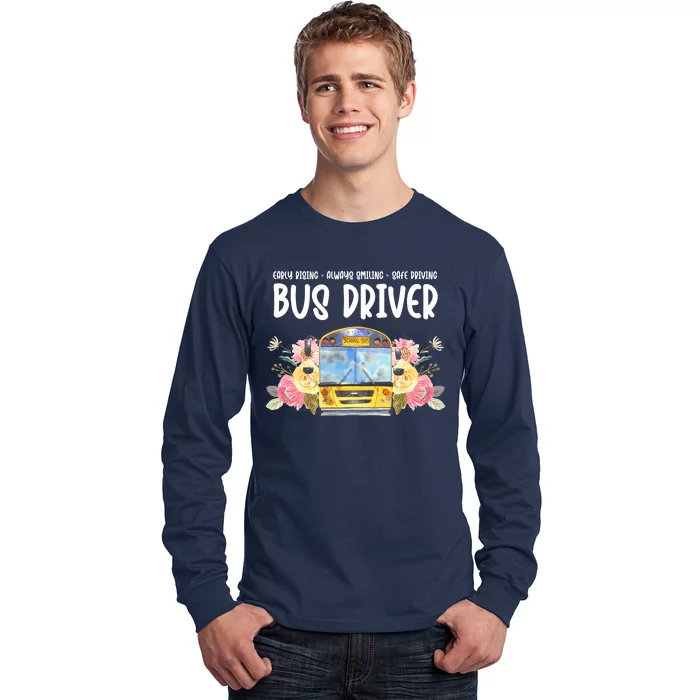 Early Rising Always Smiling Safe Driving Bus Driver Gift Long Sleeve Shirt