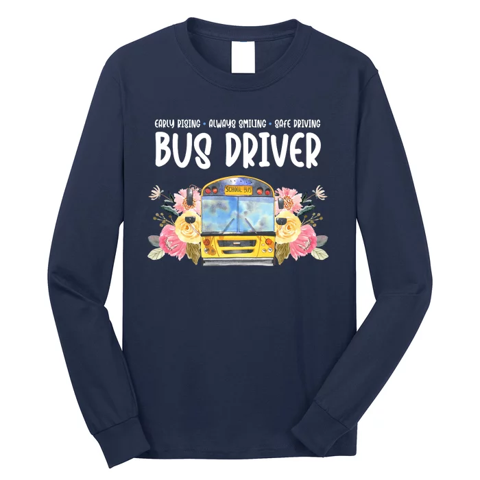 Early Rising Always Smiling Safe Driving Bus Driver Gift Long Sleeve Shirt