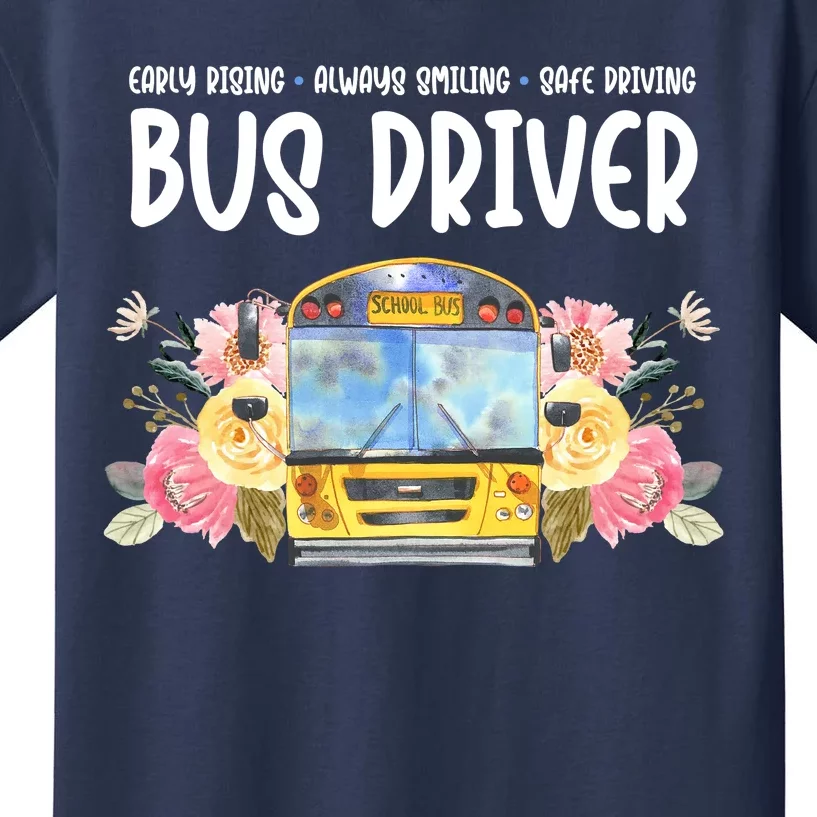 Early Rising Always Smiling Safe Driving Bus Driver Gift Kids T-Shirt