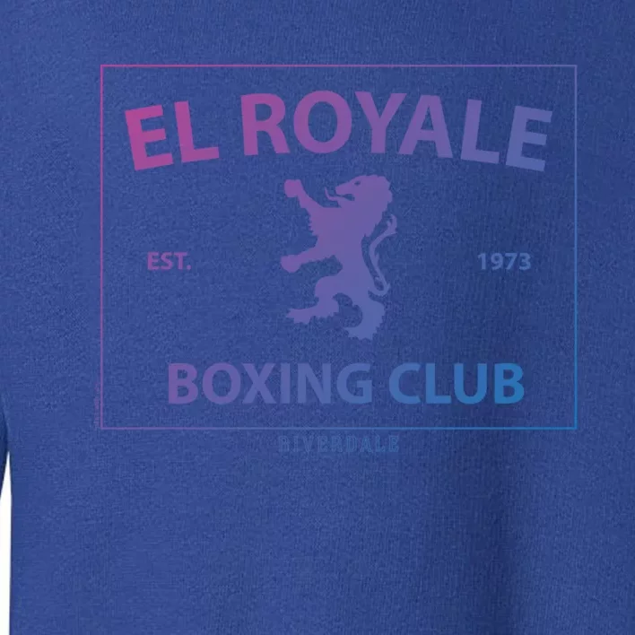 El Royale Boxing Club Gift Toddler Sweatshirt