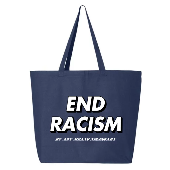 End Racism By Any Means Necessary Social Justice Gift 25L Jumbo Tote