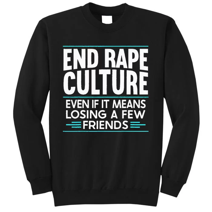 End Rape Culture Sexual Assault Awareness Stop The Violence Sweatshirt