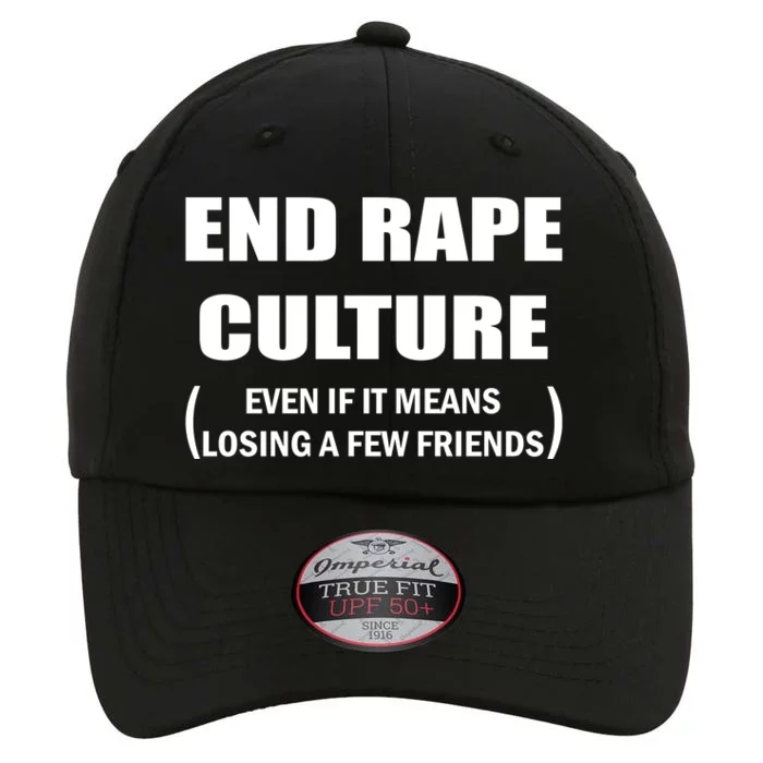 End Rape Culture Even If It Means Losing A Few Friends The Original Performance Cap