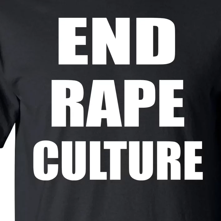 End Rape Culture Tall T-Shirt