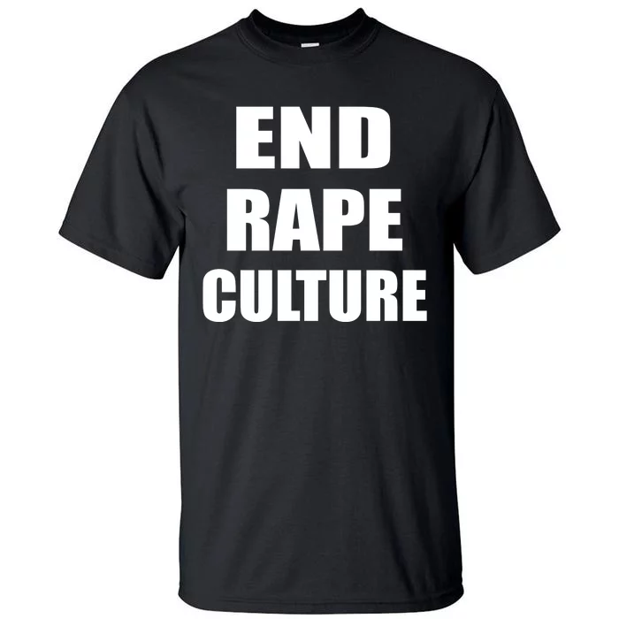 End Rape Culture Tall T-Shirt