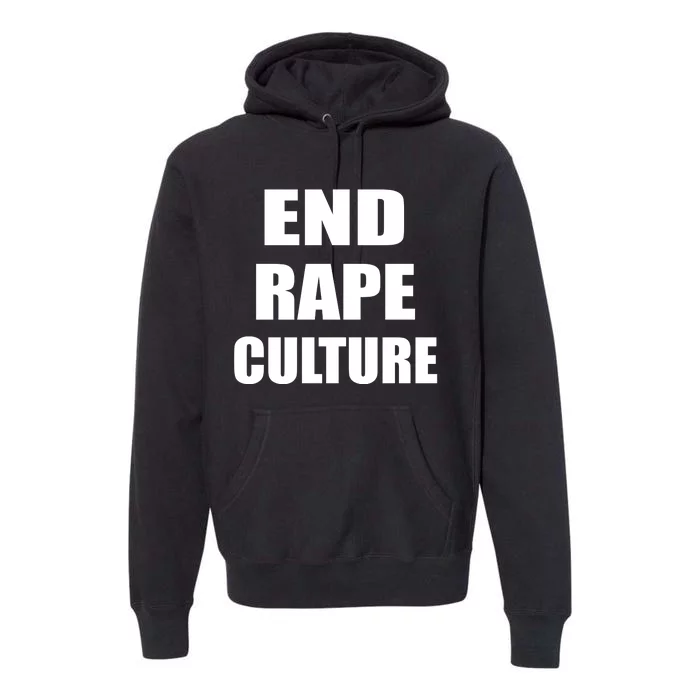 End Rape Culture Premium Hoodie