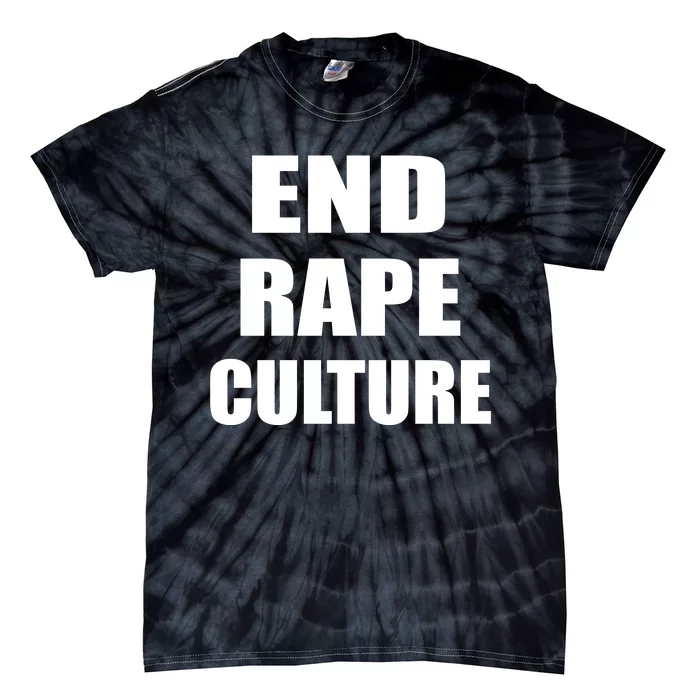 End Rape Culture Tie-Dye T-Shirt