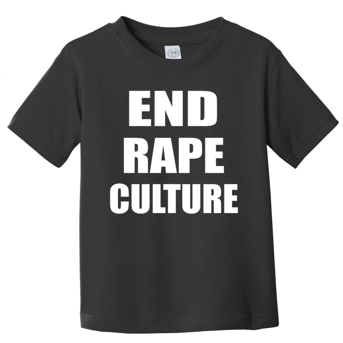 End Rape Culture Toddler T-Shirt