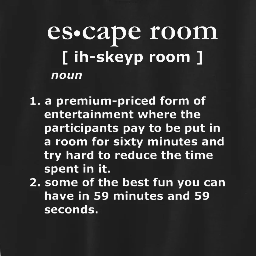 Escape Room Definition Kids Sweatshirt