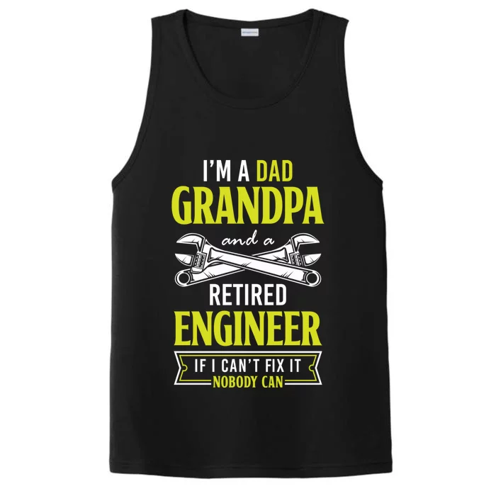 Engineer Retiret Dad Grandpa And A Retired Engineer Meaningful Gift Performance Tank