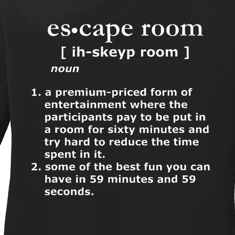 Escape Room Definition Ladies Long Sleeve Shirt