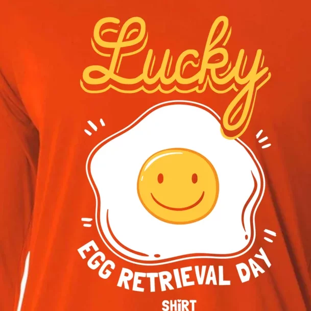 Egg Retrieval Day Funny Gift For Ivf Transfer Day Funny Gift Cooling Performance Long Sleeve Crew